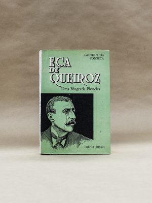 eca-de-queiroz-biografia-pioneira-gondin-da-fonseca-queirosiana
