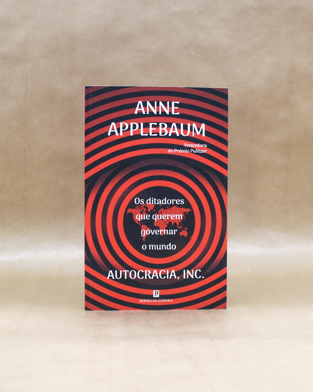 anne-applebaum-os-ditadores-que-querem-governar-o-mundo-1 anne-applebaum-os-ditadores-que-querem-governar-o-mundo-1