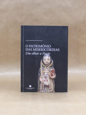 o-patrimonio-das-misericordias-um-olhar-a-norte-1