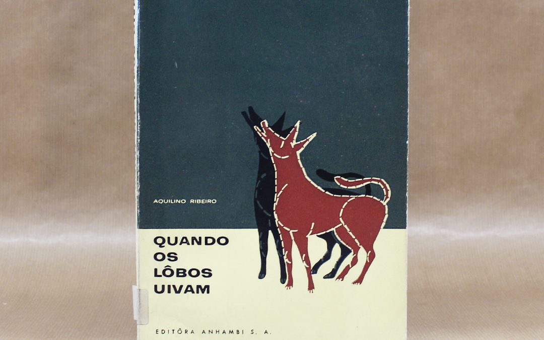 quando-os-lobos-uivam-aquilino-ribeiro-2