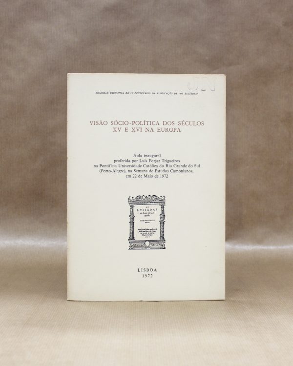 visao-socio-politica-dos-seculos-xv-xvi-na-europa-proferida-luis.forjaz.trigueiros-lusiadas-1
