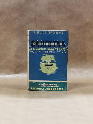 editora-inquerito-melhores-romances-dos-melhores-romancistas-carolina-e-a-partida-para-as-ilhas
