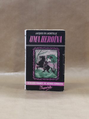 editora-inquerito-melhores-romances-dos-melhores-romancistas-uma-heroina