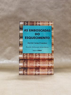 as-emboscadas-do-esquecimento-jose-carmo-francisco-1