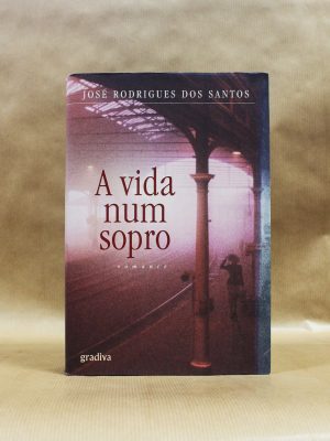 a-vida-num-sopro-jose-rodrigues-dos-santos