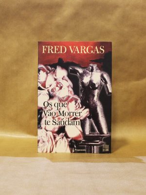 fred-vargas-os-que-vao-morrer