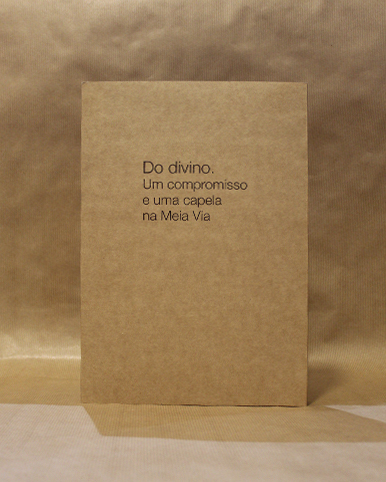 do-divino-um-compromisso-e-uma-capela-na-meia-via