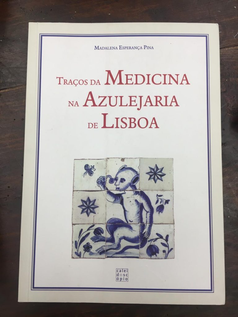 VENDIDO - Traços da Medicina na Azulejaria de Lisboa