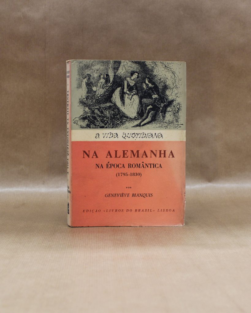VENDIDO - A Vida Quotidiana Na Alemanha Na Época Romântica (1795-1830)