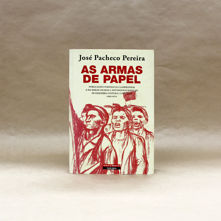 As Armas de Papel - José Pacheco Pereira