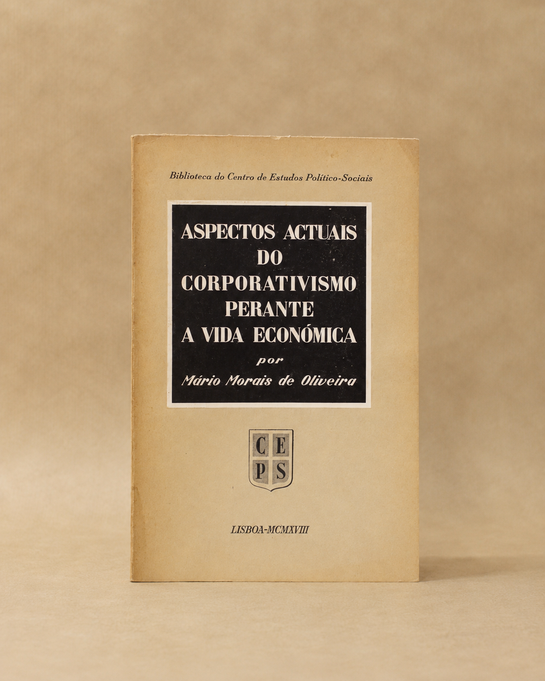 Aspectos Actuais do Corporativismo Perante a Vida Económica