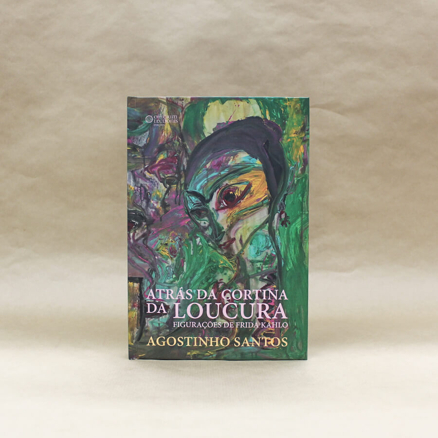 Atrás da Cortina da Loucura - Figurações de Frida Kahlo