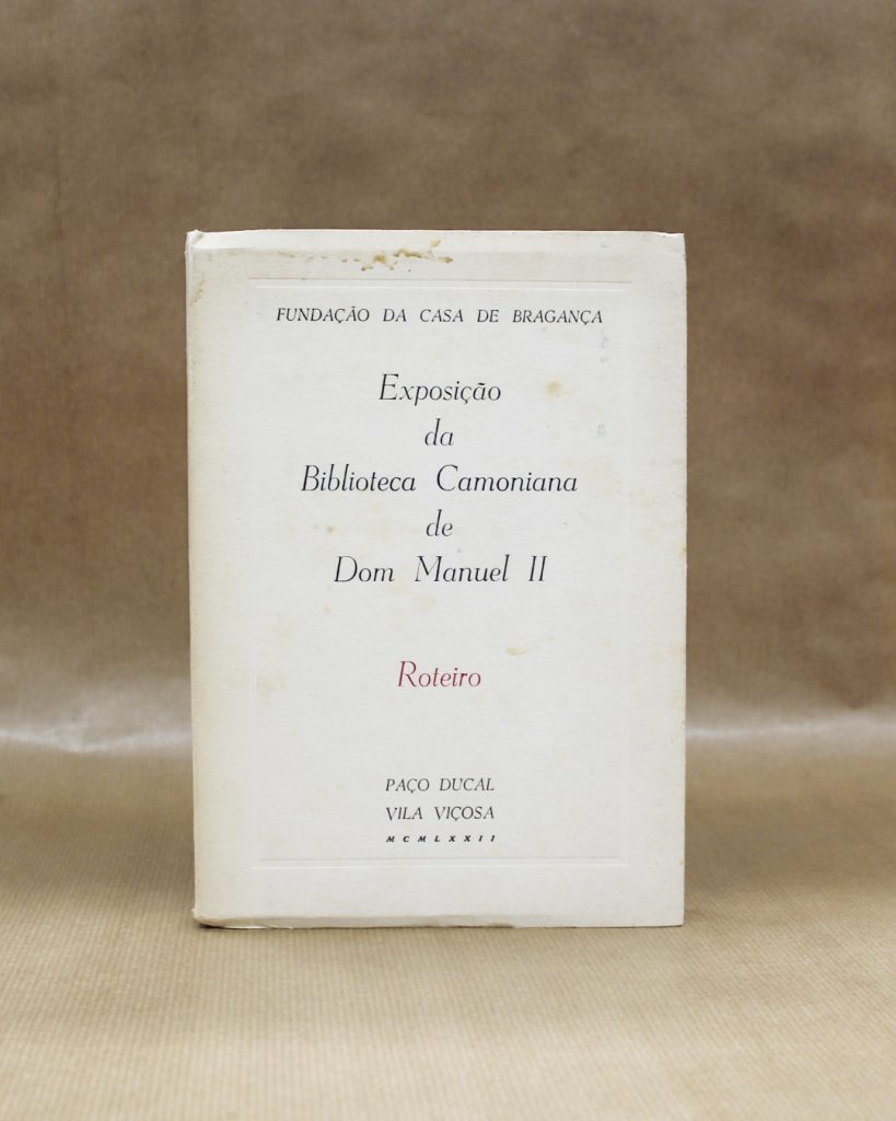 Exposição da Biblioteca Camoniana de Dom Manuel II - Roteiro