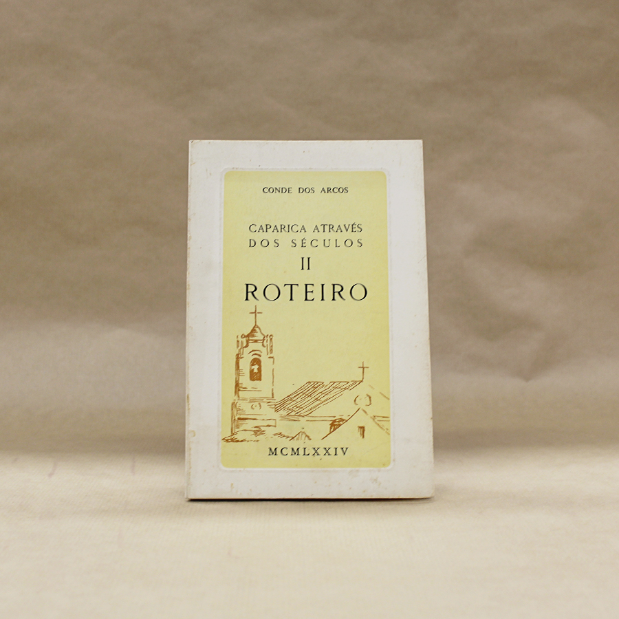 VENDIDO - Caparica Através Dos Séculos - II Roteiro