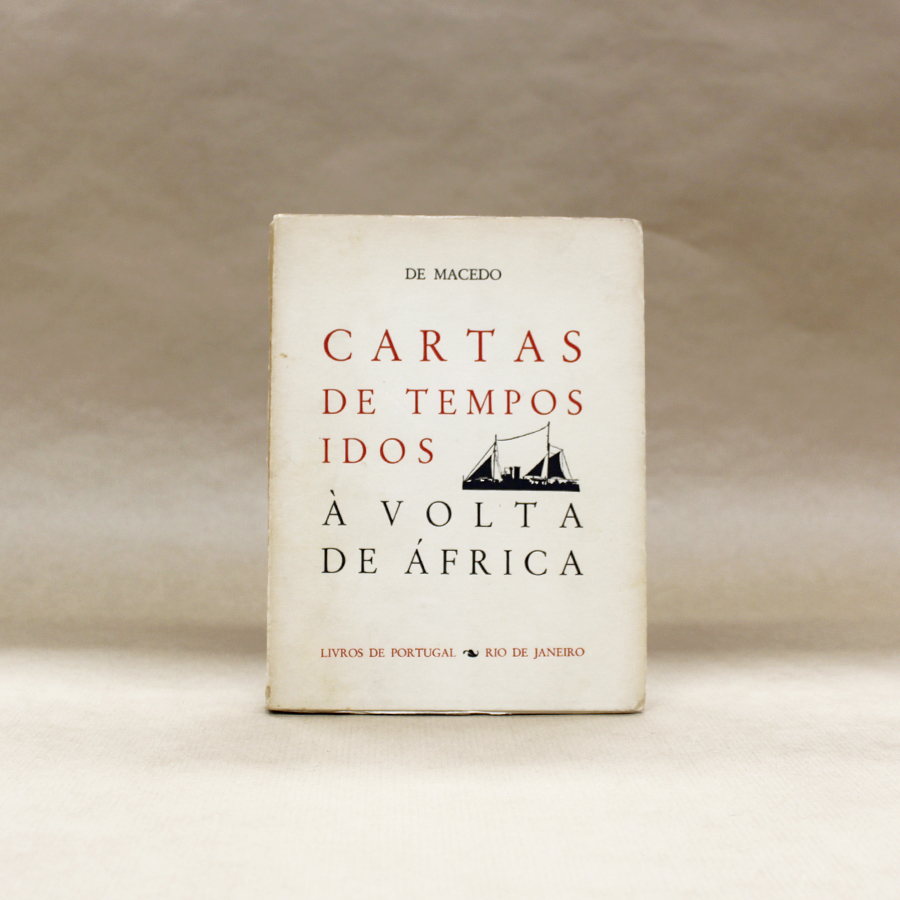De Macedo - Cartas de Tempos Idos - À Volta de África