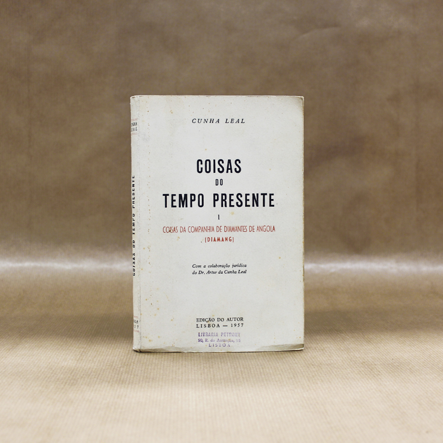 Coisas do Tempo Presente I - Coisas da Companhia de Diamantes de Angola (Diamang)