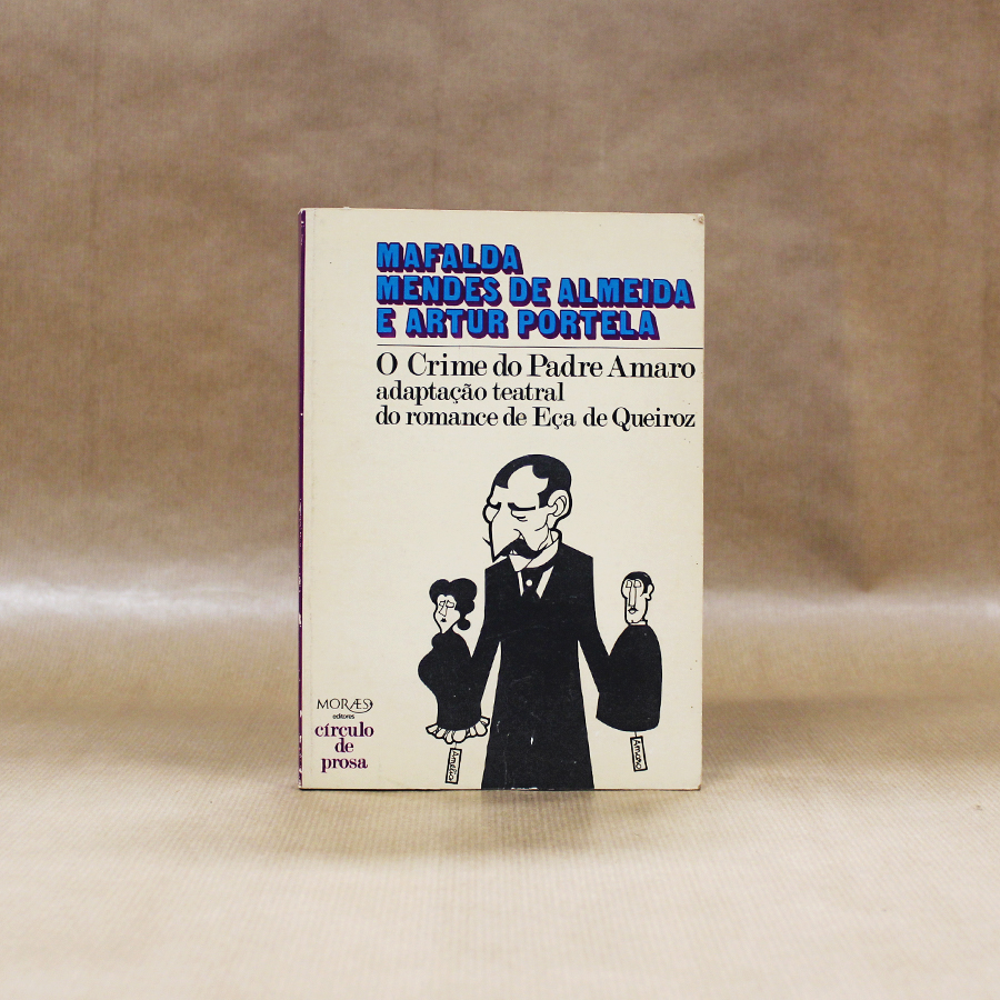 O crime do Padre Amaro - adaptação teatral do romance de Eça de Queiroz