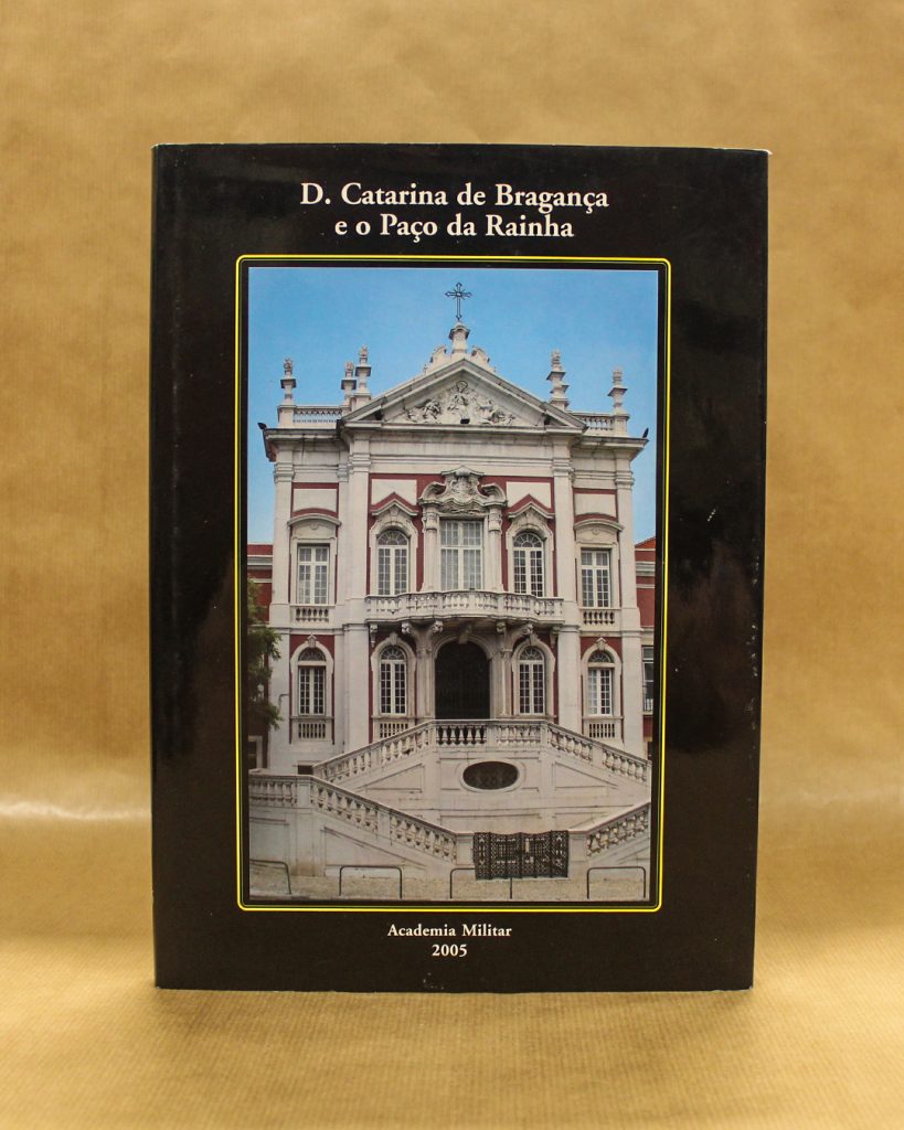 D. Catarina de Bragança e o Paço da Rainha