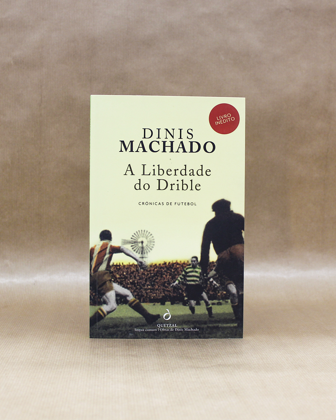 A Liberdade do Drible - Crónicas de Futebol