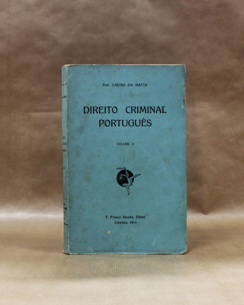 VENDIDO - Direito Criminal Português - Prof. Caeiro da Matta - Volume II