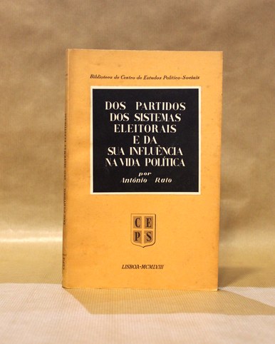 Dos Partidos dos Sistemas Eleitorais e da Sua Influência na Vida Política