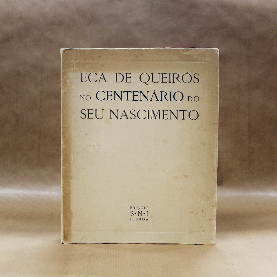 RESERVADO - Eça de Queirós no Centenário do seu Nascimento