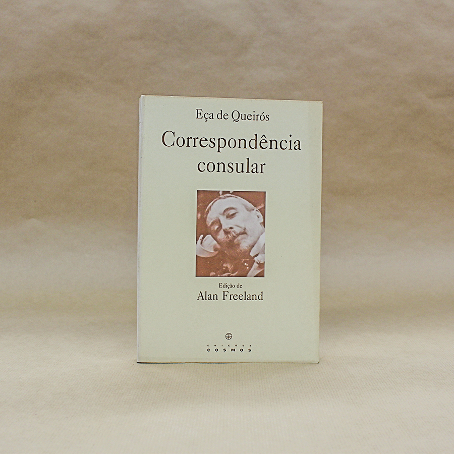 Eça de Queirós - Correspondência consular