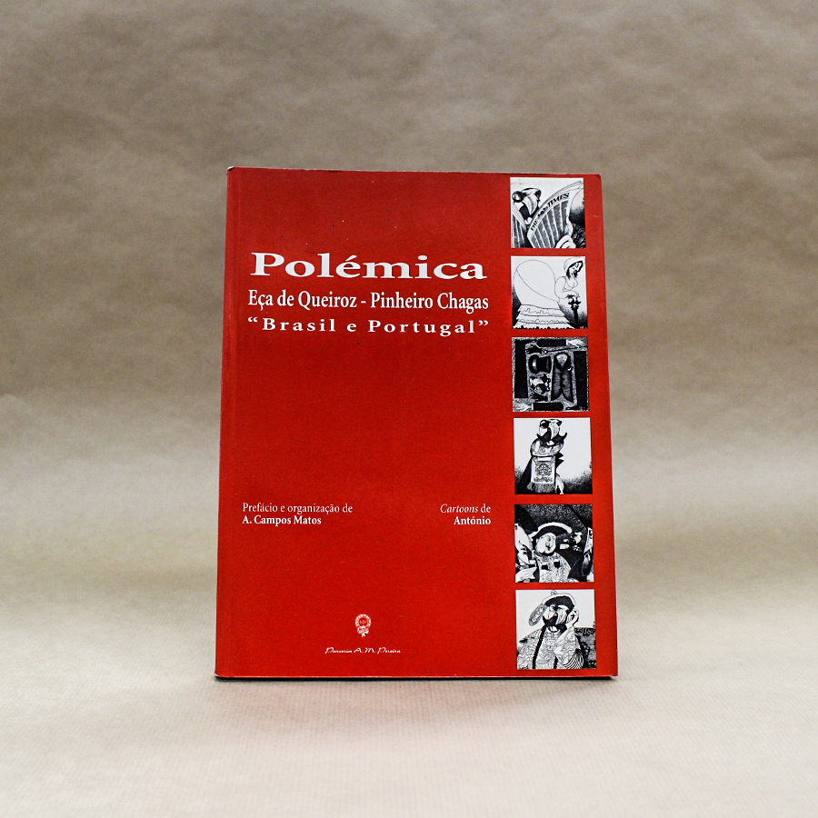 Polémica Eça de Queiroz - Pinheiro Chagas "Brasil e Portugal"