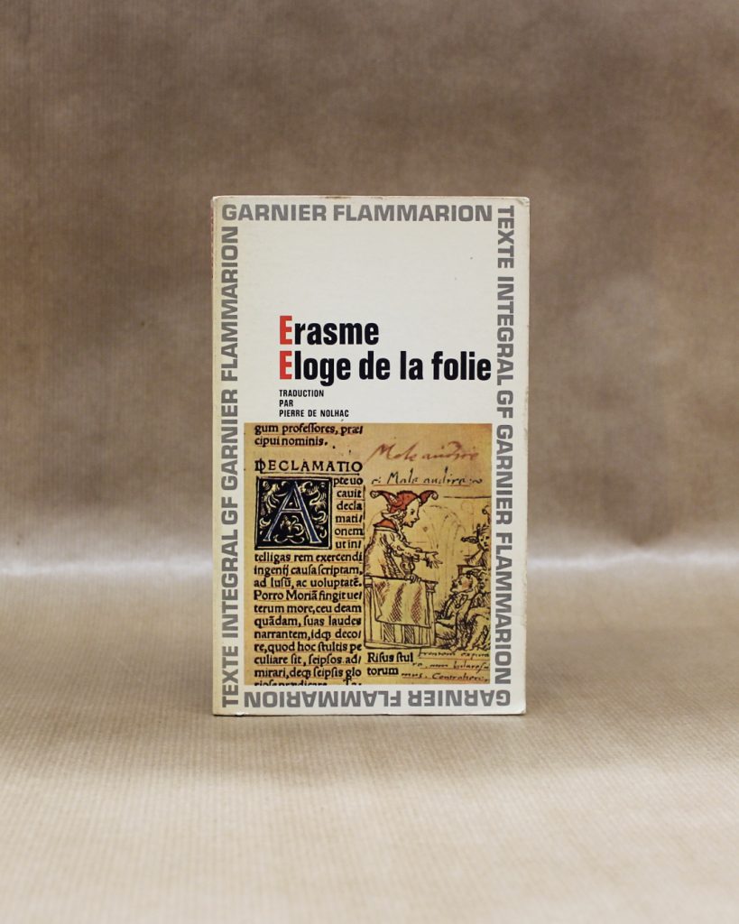 Érasme - Eloge de la folie