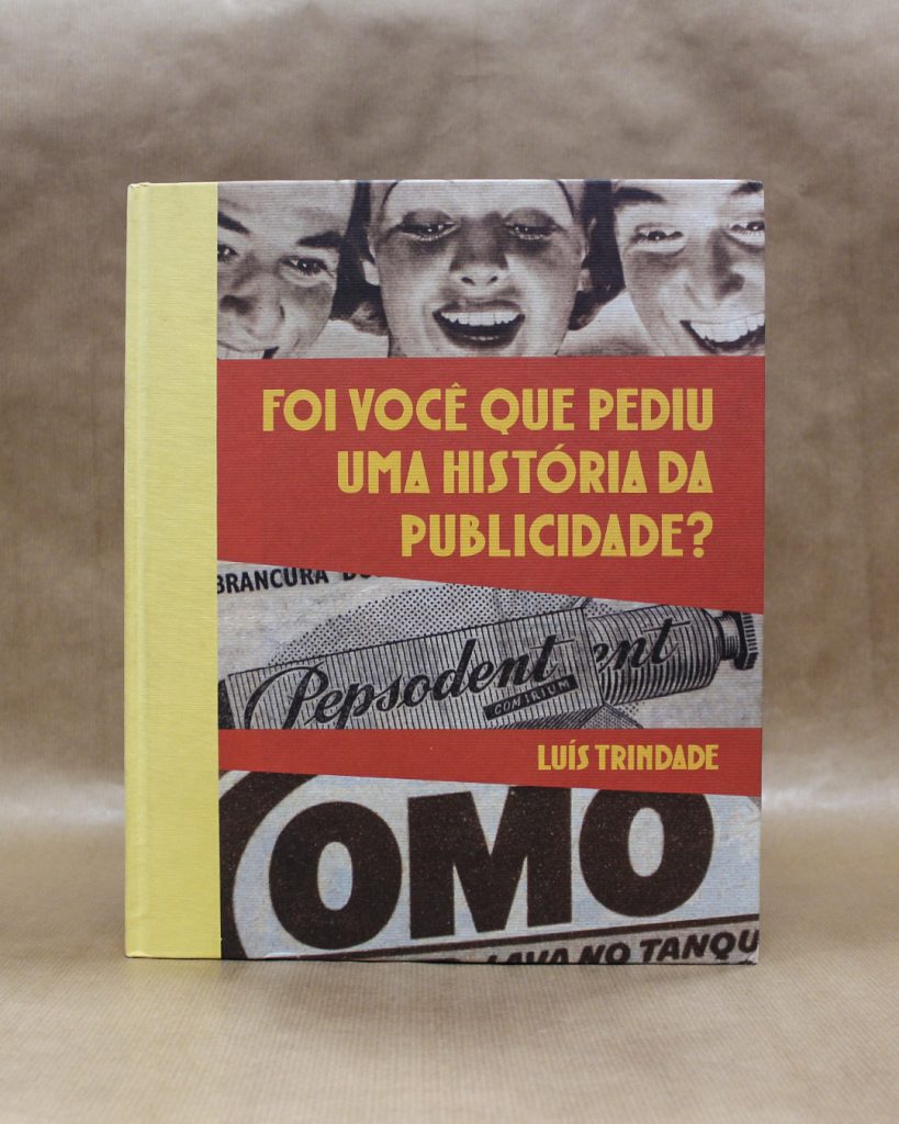 VENDIDO - Foi Você Que Pediu Uma História da Publicidade?