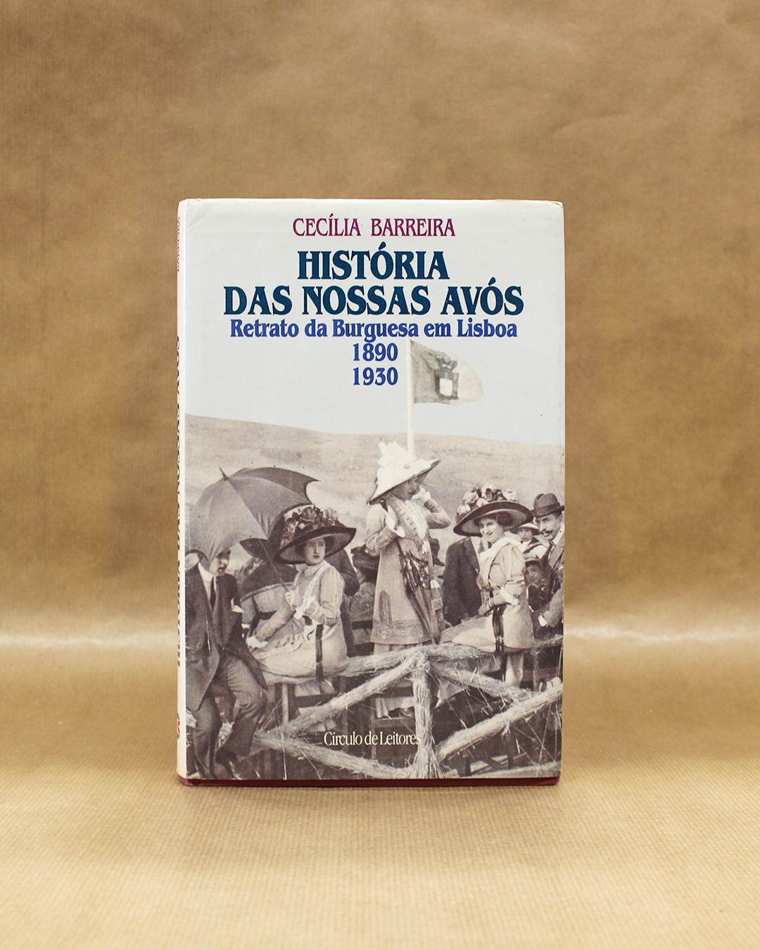 VENDIDO - História das Nossas Avós - Retrato da Burguesa em Lisboa (1890-1930)