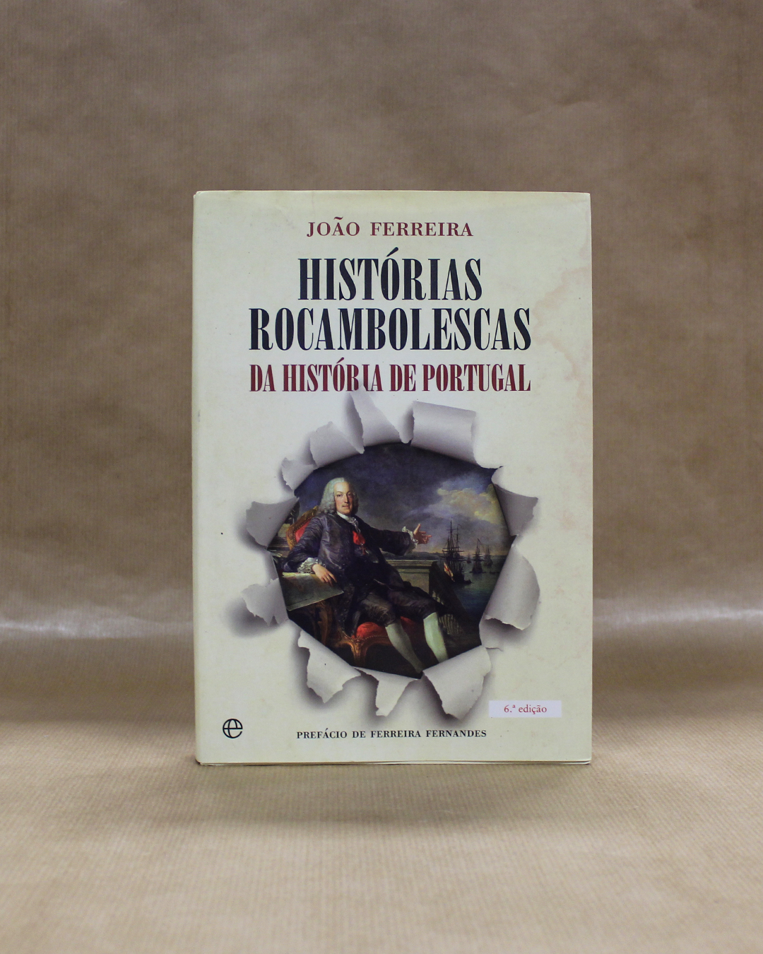 Histórias Rocambolescas da História de Portugal