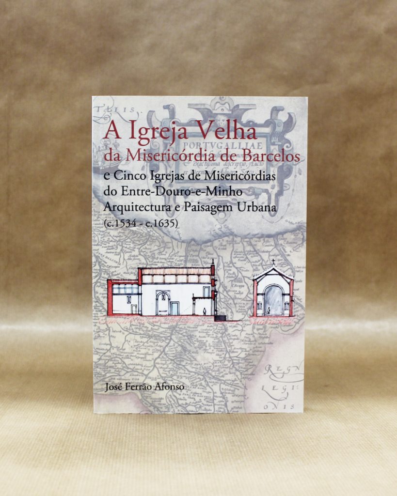 VENDIDO - A Igreja Velha da Misericórdia de Barcelos