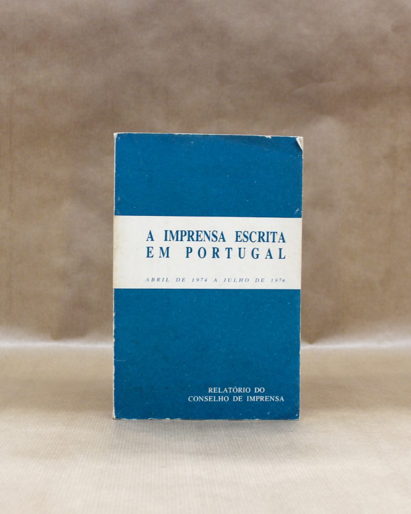 A Imprensa Escrita em Portugal - Abril de 1974 A Julho de 1976