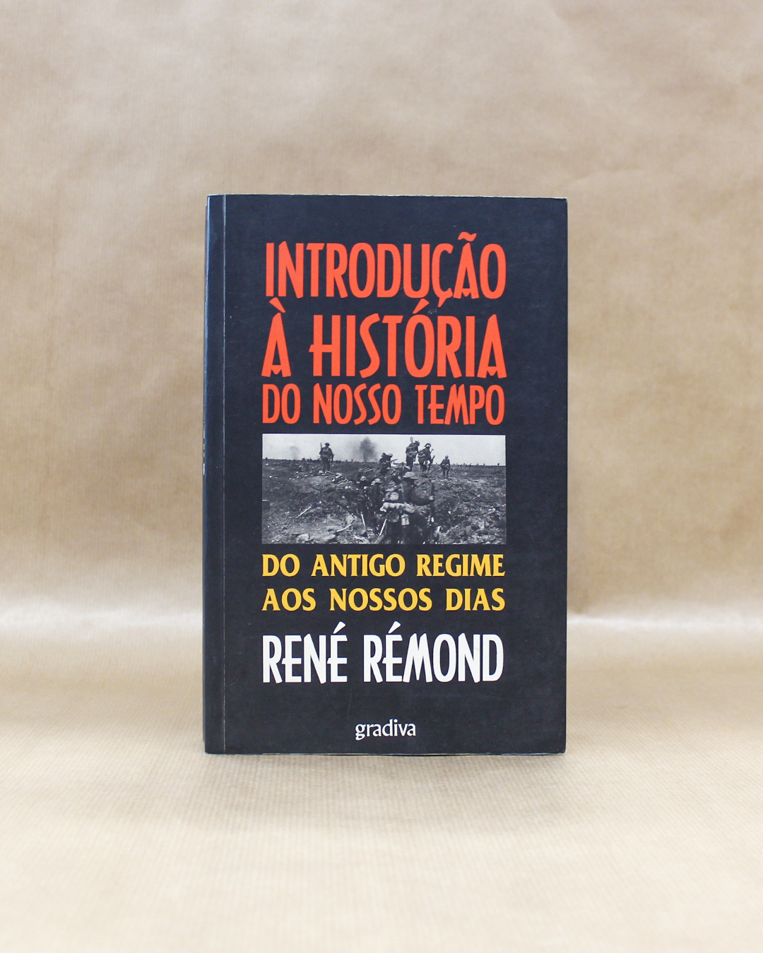 VENDIDO - Introdução À História do Nosso Tempo - Do Antigo Regime Aos Nossos Dias