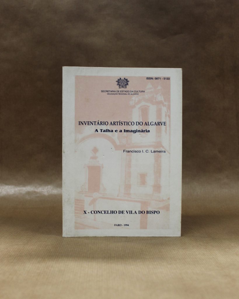 VENDIDO - Inventário Artístico do Algarve - X- Concelho de Vila do Bispo