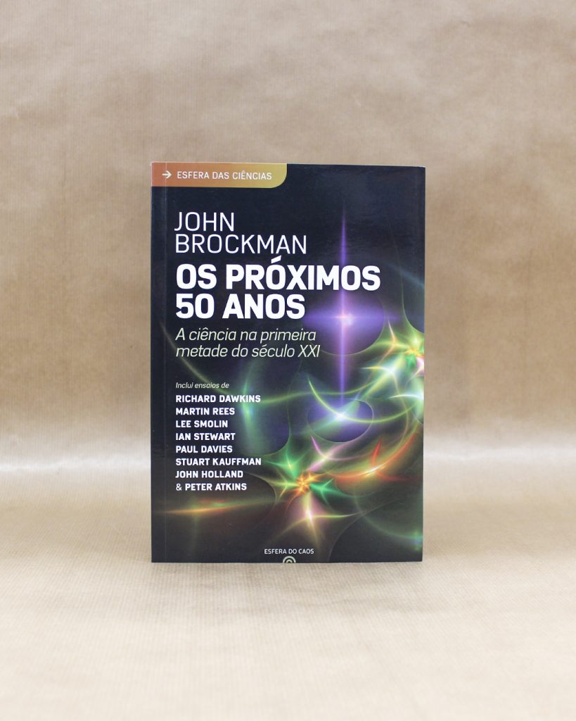 Os Próximos 50 Anos - A ciência na primeira metade do século XXI