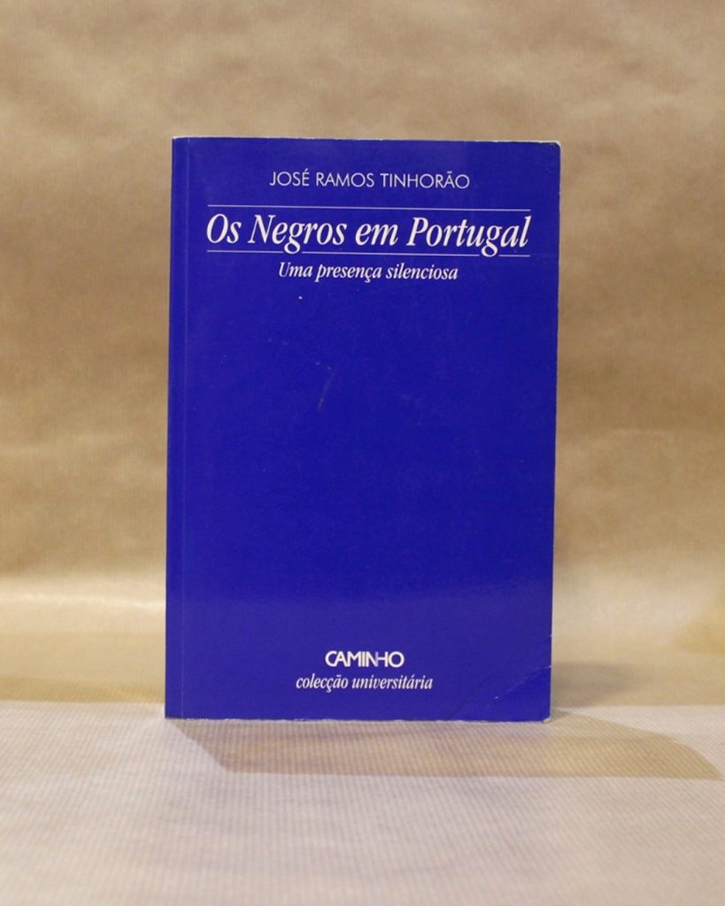Os Negros Em Portugal - Uma presença silenciosa