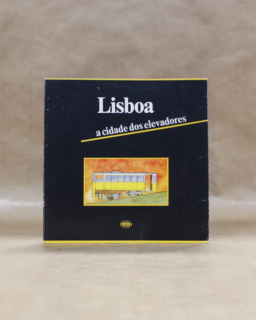 Lisboa - A Cidade dos Elevadores