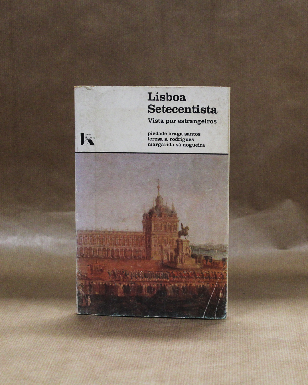 Lisboa setecentista - Vista por estrangeiros