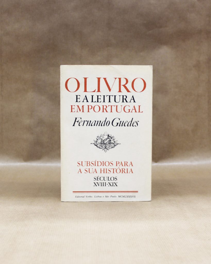 O Livro e a Leitura em Portugal - Subsídios para a sua História