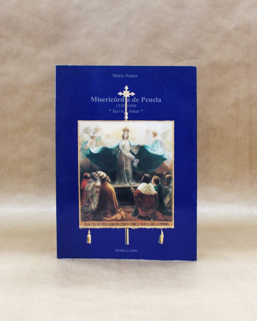 VENDIDO - Misericórdia de Penela 1559-1999