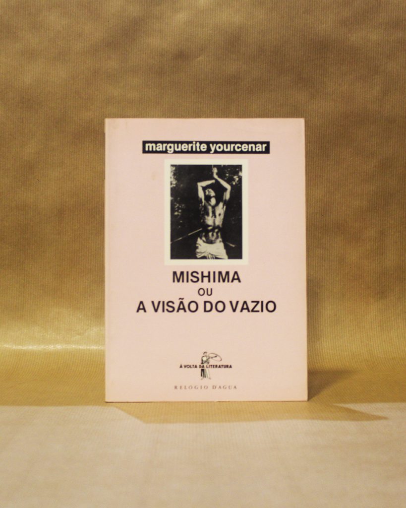 Mishima ou a Visão do Vazio