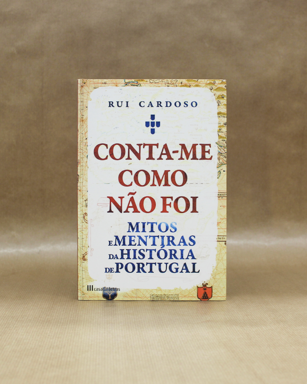 VENDIDO - Conta-me Como Não Foi - Mitos e Mentiras da História de Portugal