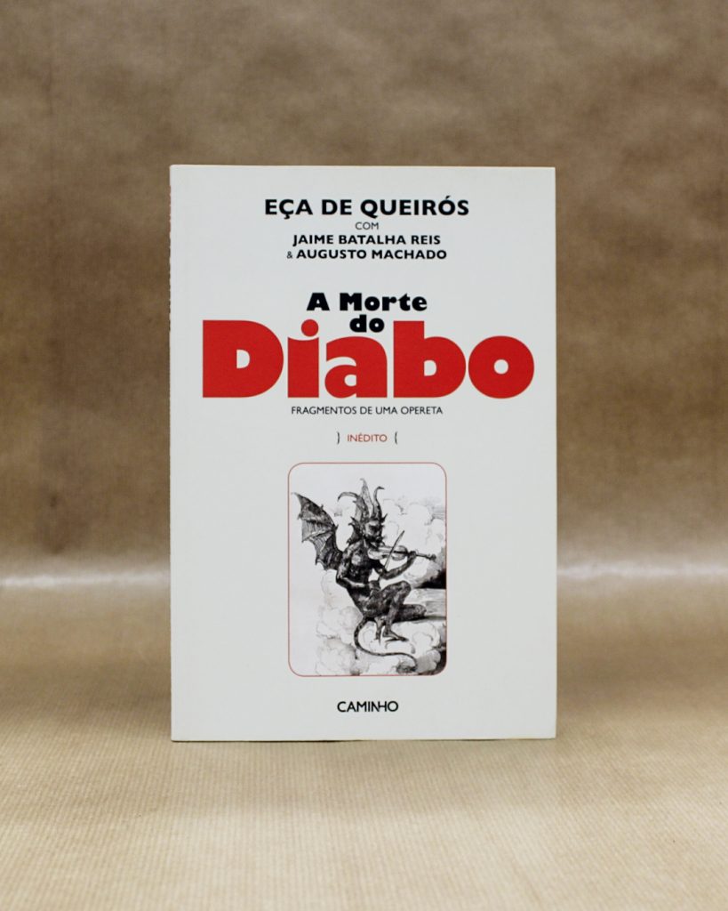 A Morte do Diabo - Eça de Queirós com Jaime Batalha Reis e Augusto Machado