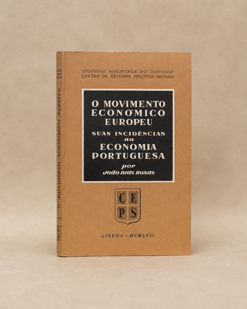 O Movimento Económico Europeu - Suas Incidências na Economia Portuguesa