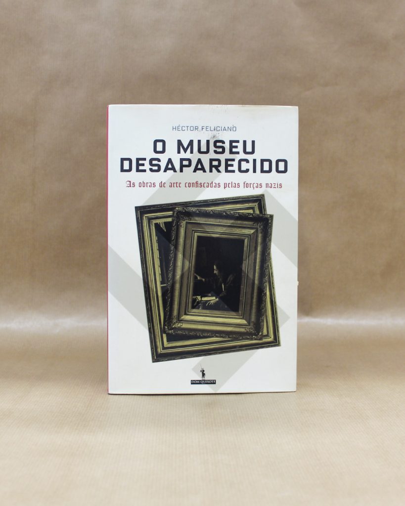 O Museu Desaparecido - As obras de arte confiscadas pelas forças nazis