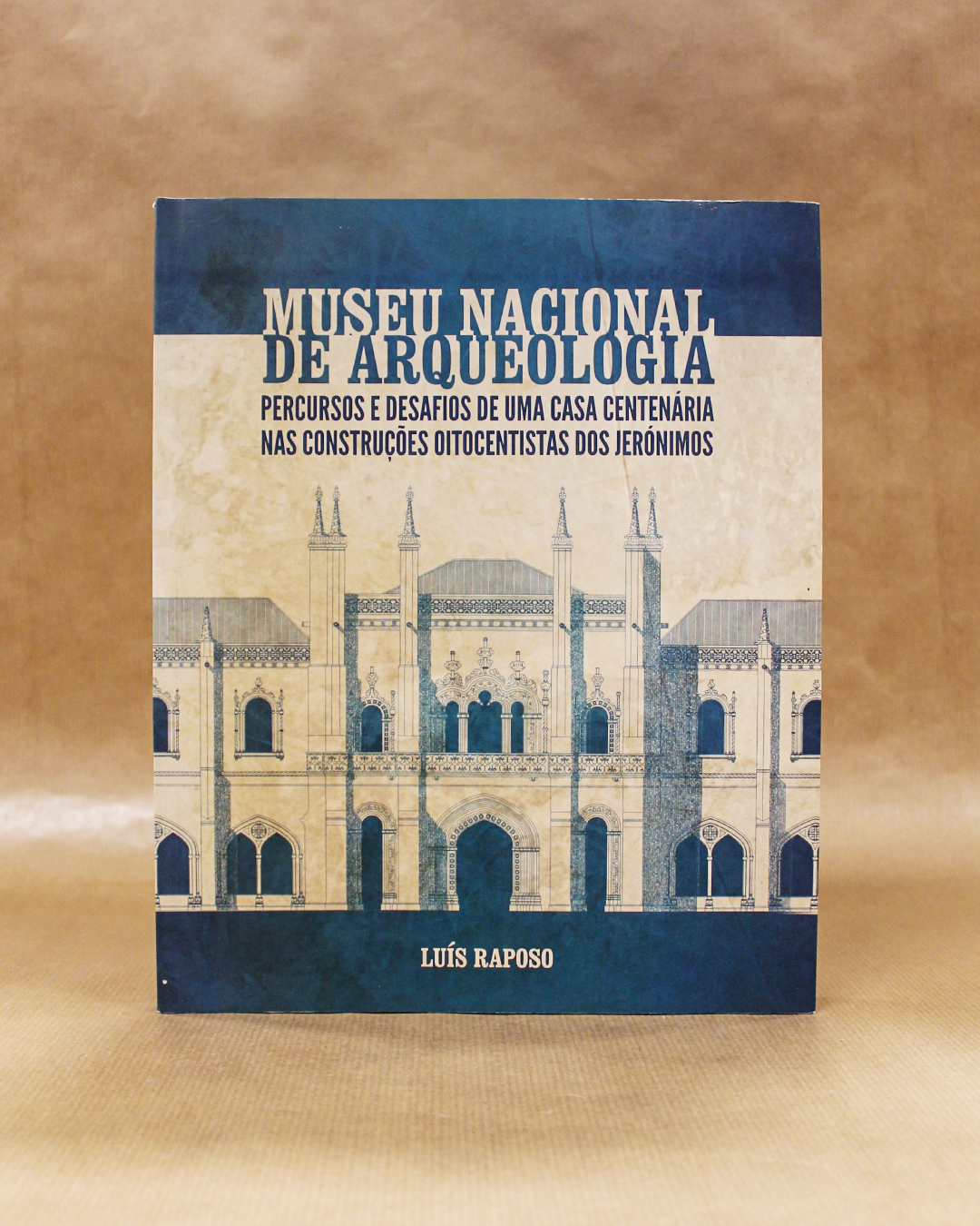 Museu Nacional De Arqueologia - Percursos E Desafios De Uma Casa Centenária Nas Construções Oitocentistas Dos Jerónimos