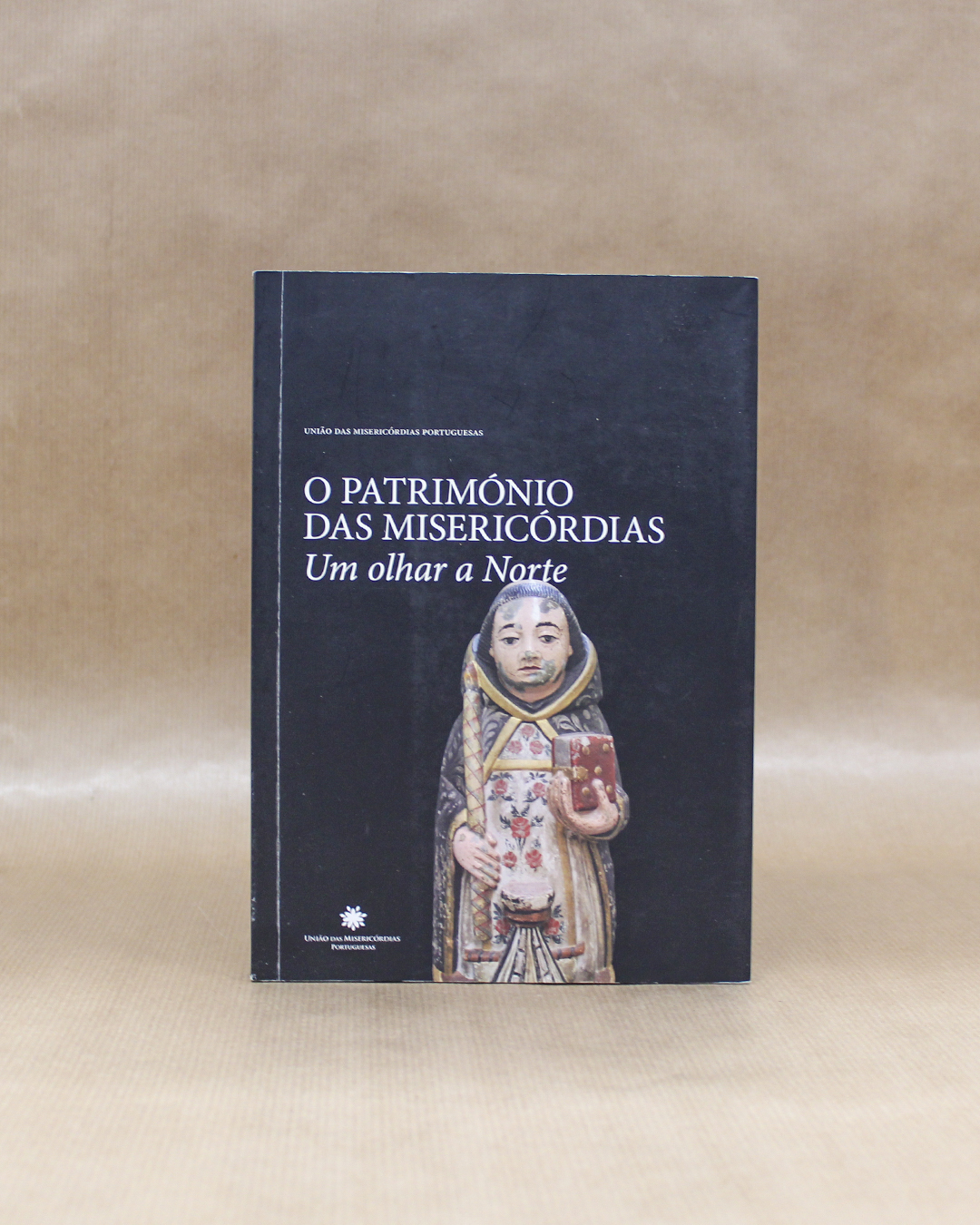 O Património das Misericórdias - Um olhar a Norte