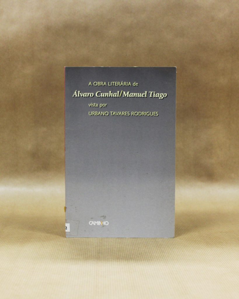A Obra Literária de Álvaro Cunhal / Manuel Tiago